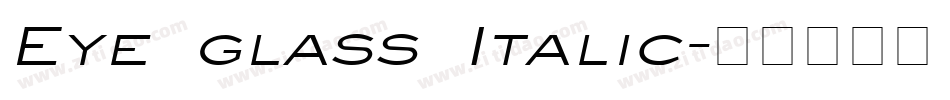 Eye glass Italic字体转换